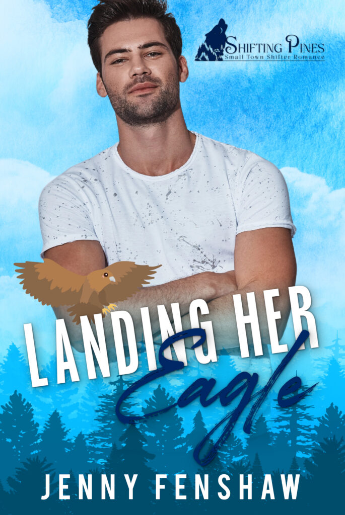 Cover of Landing Her Eagle by Jenny Fenshaw
